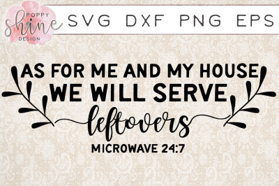 We Will Serve Leftovers SVG PNG EPS DXF Cutting Files