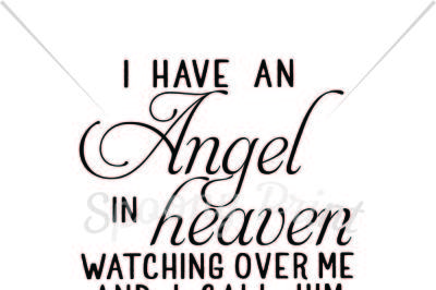 Download Download I Have An Angel In Heaven Free Download 769876 Free Svg Cut Files