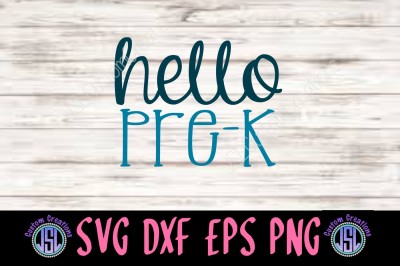 Hello Pre-K SVG DXF EPS PNG Digital Download