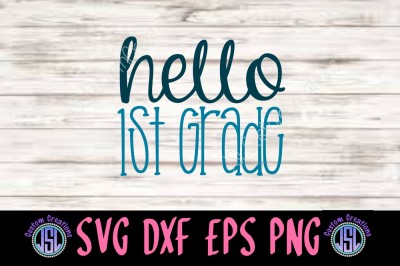 Hello 1st Grade SVG DXF EPS PNG Digital Download