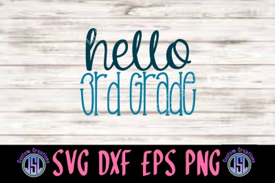 Hello 3rd Grade SVG DXF EPS PNG Digital Download