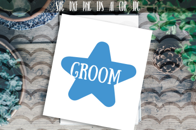 Groom SVG, Groom Cut File Handwritten wedding design