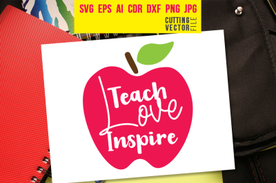 Teach Love Inspire - svg, eps, ai, cdr, dxf, png, jpg