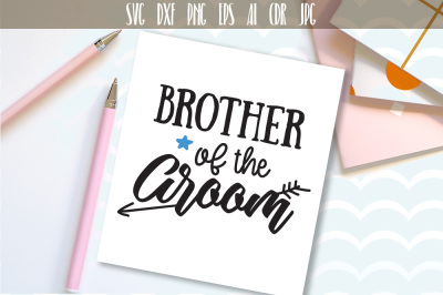 Brother Of The Groom Family Cut File SVG, DXF, EPS, PNG file