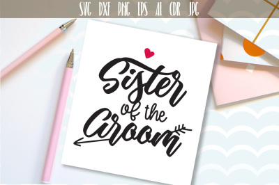 Sister of The Groom. Wedding party. Family Cut File. Handwritten