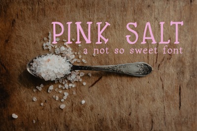 Pink Salt: A Not So Sweet Font