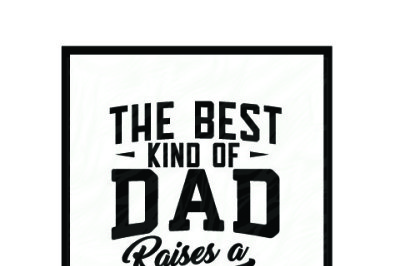 Download Best Kind Of Dad Raises A Mma Fighter Free Free 53732 Images Design File For T Shirt Svg