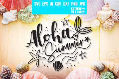 Aloha Summer - svg, eps, ai, cdr, dxf, png, jpg