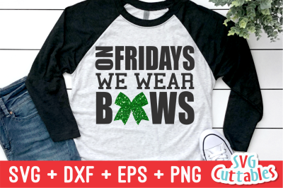 On Fridays We Wear Bows | Cheer svg Cut File