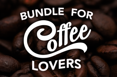  SVG Cut Files BUNDLE for COFFEE LOVERS