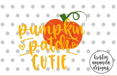 Pumpkin Patch Cutie Fall SVG DXF EPS PNG Cut File • Cricut • Silhouett