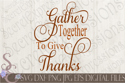 Gather Together To Give Thanks