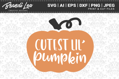 Cutest Lil Pumpkin SVG Cutting Files