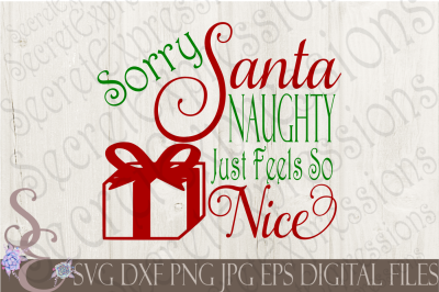 Sorry Santa Naughty Just Feels So Nice