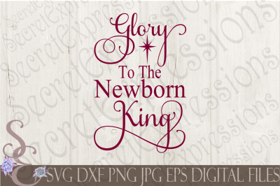 Glory To The Newborn King