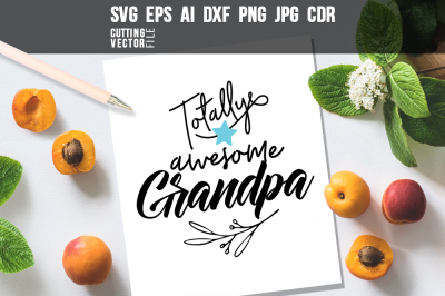 Totally Awesome Grandpa - svg, eps, ai, cdr, dxf, png, jpg