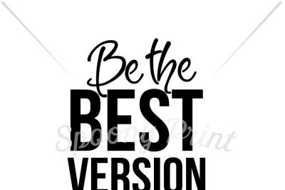 Be the best version of you