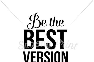 Be the best version of you