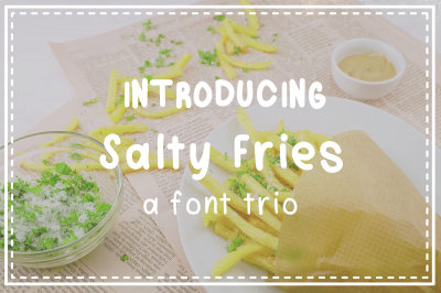 Salty Fries Font Trio