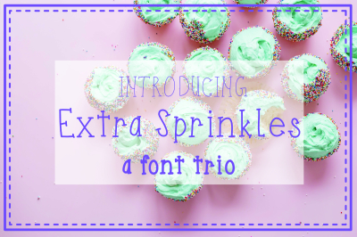 Extra Sprinkles Font Trio