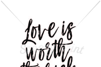 Love is worth the risk