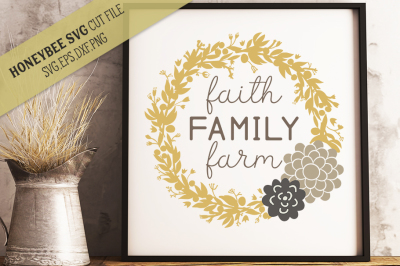 Faith Family Farm SVG Cut File