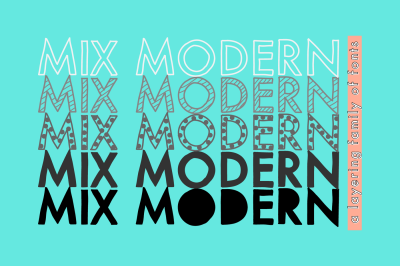 Mix Modern — A Layering Font Family