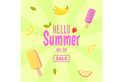 Hello summer sale. Colorful background with ice cream and fruits