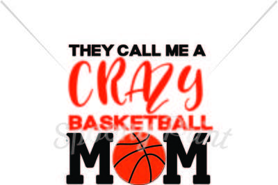 Crazy Basketball Mom