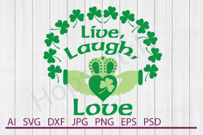 Live Laugh Love SVG, Live Laugh Love DXF, Cuttable File