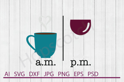 Coffee and Wine SVG, Coffee and Wine DXF, Cuttable File