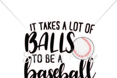 It takes a lot of balls to be a baseball mom