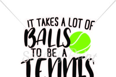 It takes a lot of balls to be a Tennis mom