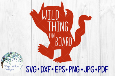 Wild Thing on Board, Mom, Kid, SVG/DXF/EPS/PNG/JPG/PDF