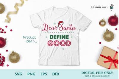 Dear Santa define good SVG PNG EPS DFX