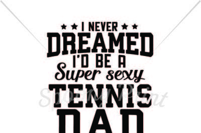 Super Sexy Tennis Dad