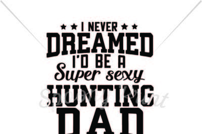 Super Sexy Hunting Dad