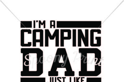 Camping Dad much cooler