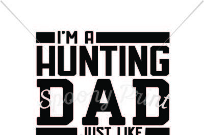 Hunting Dad much cooler