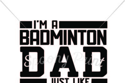 Badminton Dad much cooler