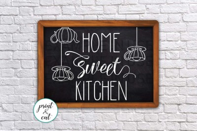 Home sweet Kitchen Home sign for cut or for print digital 
