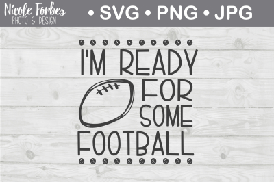 Ready For Some Football SVG Cut File