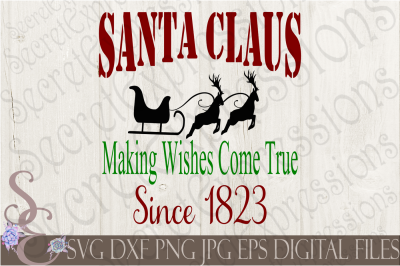 Santa Claus Making Wishes Come True Since 1823