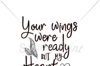 Your wings were ready