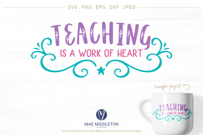 TEACHING is a work of Heart