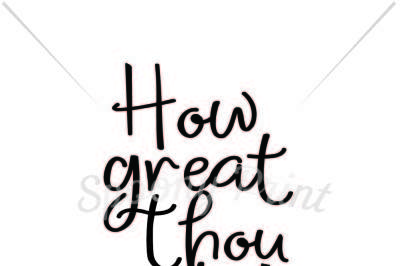 How great thou art