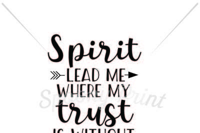 Spirit lead me