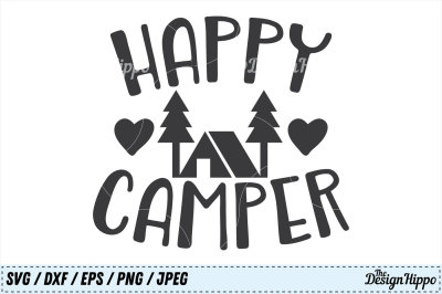 Camper SVG, Happy Camper SVG, Camping PNG, Summer DXF, Tent Cut Files