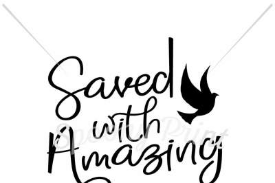 Saved with amazing grace