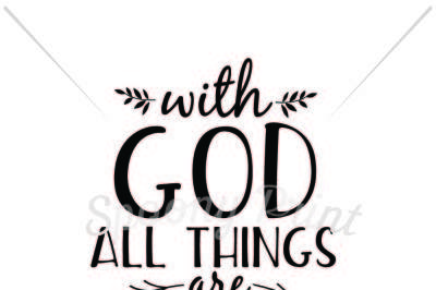 with God all things are possible